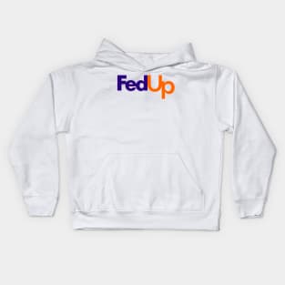 Fedup Fedex Parody Kids Hoodie